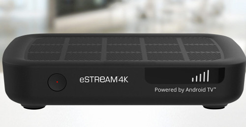 eSTREAM 4K Powered by Android